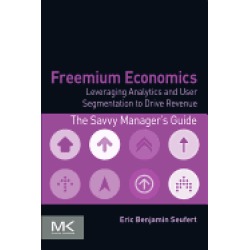 freemium economics leveraging analytics and user segmentation to drive reve