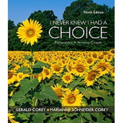 i never knew i had a choice explorations in personal growth