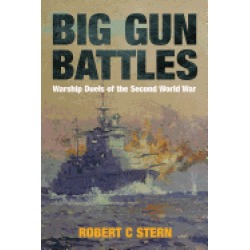 big gun battles warship duels of the second world war