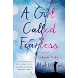 girl called fearless a novel