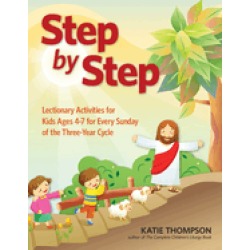 step by step lectionary activities for kids ages 4 7 for every sunday of th