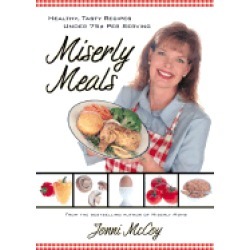 miserly meals healthy tasty recipes under 75c per serving