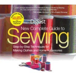 new complete guide to sewing step by step techniques for making clothes and