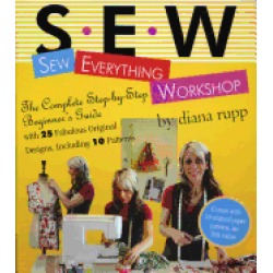 sew everything workshop the complete step by step beginners guide with 25 f