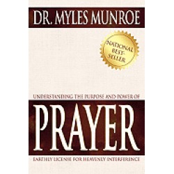 understanding the purpose and power of prayer