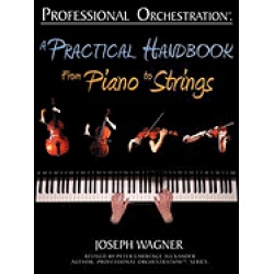 professional orchestration a practical handbook from piano to strings