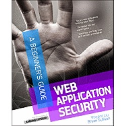 web application security a beginners guide