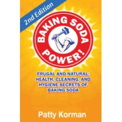 baking soda power frugal natural and health secrets of baking soda