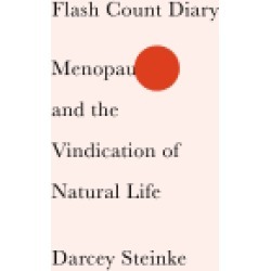 flash count diary menopause and the vindication of natural life