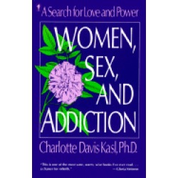 women sex and addiction a search for love and power