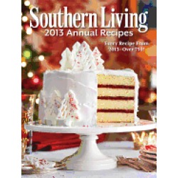 southern living 2013 annual recipes every recipe from 2013 over 750