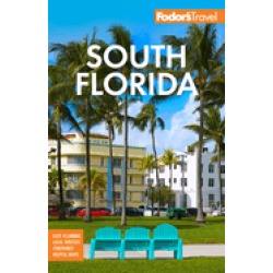 fodors south florida with miami fort lauderdale and the keys