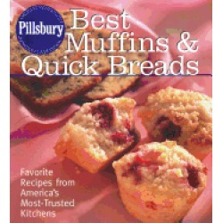pillsbury best muffins and quick breads cookbook favorite recipes from amer