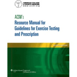 acsms resource manual for guidelines for exercise testing and prescription