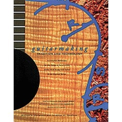 guitarmaking tradition and technology