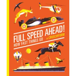full speed ahead how fast things go
