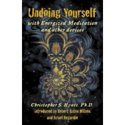 undoing yourself with energized meditation and other devices