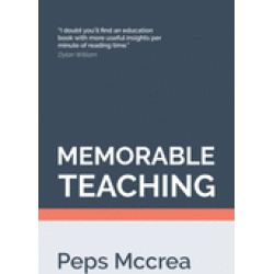 memorable teaching leveraging memory to build deep and durable learning in