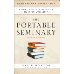 portable seminary a masters level overview in one volume