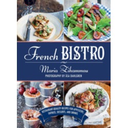 french bistro restaurant quality recipes for appetizers entraes desserts a