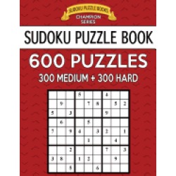 sudoku puzzle book 600 puzzles 300 medium and 300 hard improve your game wi