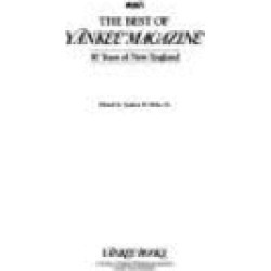 best of yankee magazine 50 years of new england