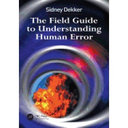 field guide to understanding human error