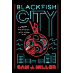 blackfish city a novel