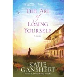 art of losing yourself a novel