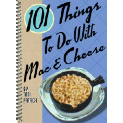 101 things to do with mac and cheese