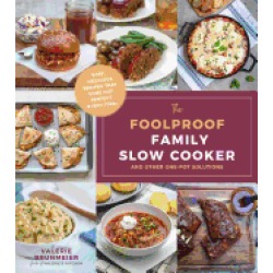 foolproof family slow cooker and other one pot solutions
