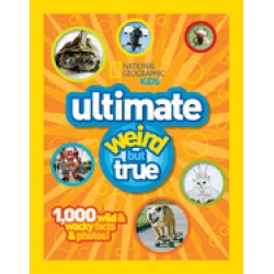 national geographic kids ultimate weird but true 1 000 wild and wacky facts