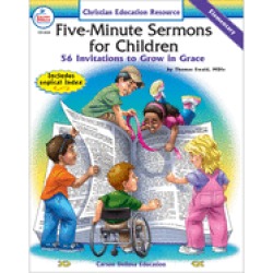 five minute sermons for children elementary 56 invitations to grow in grace