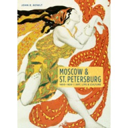 moscow and st petersburg 1900 1920 art life and culture of the russian silv