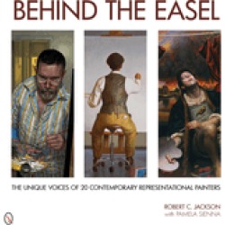 behind the easel the unique voices of 20 contemporary representational pain
