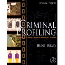 criminal profiling second edition an introduction to behavioral evidence an