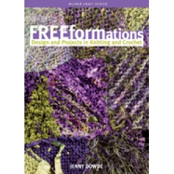 freeformations design and projects in knitting and crochet