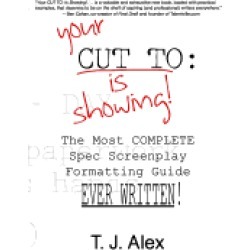 your cut to is showing the most complete spec screenplay formatting guide e