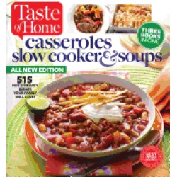 taste of home casseroles slow cooker and soups 515 hot and hearty dishes yo