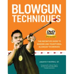 blowgun techniques the definitive guide to modern and traditional blowgun t