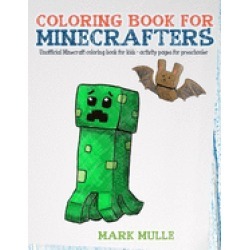 coloring book for minecrafters an unofficial minecraft coloring book for ki