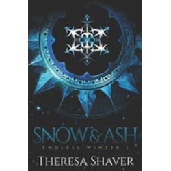snow and ash an endless winter novel