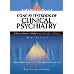 kaplan and sadocks concise textbook of clinical psychiatry 3rd edition