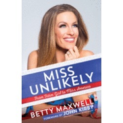 miss unlikely from farm girl to miss america religious and inspirational bo