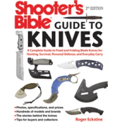 shooters bible guide to knives a complete guide to fixed and folding blade