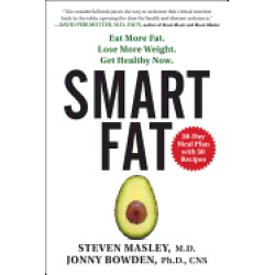 smart fat eat more fat lose more weight get healthy now