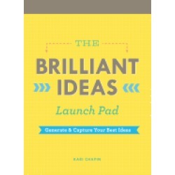 brilliant ideas launch pad generate and capture your best ideas