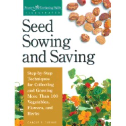 seed sowing and saving step by step techniques for collecting and growing m