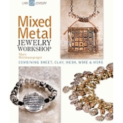 mixed metal jewelry workshop combining sheet clay mesh wire and more
