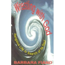wrestling with god religious life in search of its soul